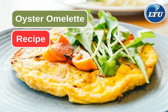 Easy Oyster Omelette Recipe for You to Try